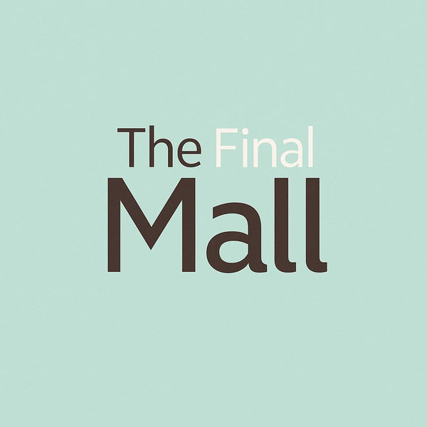 The Final  Mall 